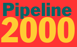PIPELINE 2000