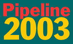 PIPELINE 2003