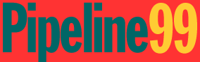PIPELINE 99